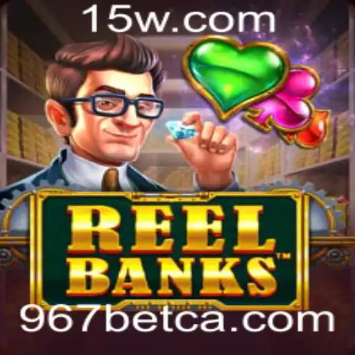 Explorando o Mundo de ReelBanks: Um Jogo de Estratégia e Emoção no Universo 967bet